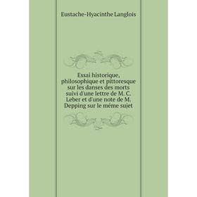 Книга Essai historique, philosophique et pittoresque sur les danses des morts suivi d'une lettre de M. C. Leber et d'une note de M. Depping sur le mém
Книга Essai historique, philosophique et pittoresque sur les danses des morts suivi d'une lettre de M. C. Leber et d'une note de M. Depping sur le mém