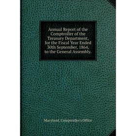 Книга Annual Report of the Comptroller of the Treasury Department, for the Fiscal Year Ended 30th September, 1864, to the General Assembly
Книга Annual Report of the Comptroller of the Treasury Department, for the Fiscal Year Ended 30th September, 1864, to the General Assembly