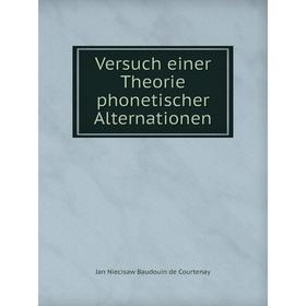 Книга Versuch einer Theorie phonetischer Alternationen. Jan Niecisaw Baudouin de Courtenay
Книга Versuch einer Theorie phonetischer Alternationen. Jan Niecisaw Baudouin de Courtenay