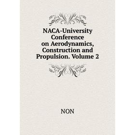 Книга NACA-University Conference on Aerodynamics, Construction and Propulsion Volume 2
Книга NACA-University Conference on Aerodynamics, Construction and Propulsion Volume 2