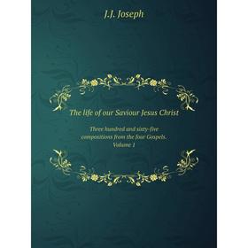 Книга The life of our Saviour Jesus ChristThree hundred and sixty-five compositions from the four Gospels. Volume 1. J. J. Joseph
Книга The life of our Saviour Jesus ChristThree hundred and sixty-five compositions from the four Gospels. Volume 1. J. J. Joseph