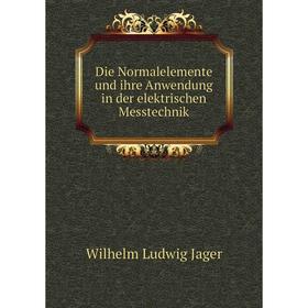 Книга Die Normalelemente und ihre Anwendung in der elektrischen Messtechnik. Wilhelm Ludwig Jager
Книга Die Normalelemente und ihre Anwendung in der elektrischen Messtechnik. Wilhelm Ludwig Jager