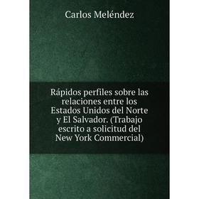Книга Rápidos perfiles sobre las relaciones entre los Estados Unidos del Norte y El Salvador
Книга Rápidos perfiles sobre las relaciones entre los Estados Unidos del Norte y El Salvador