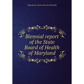 Книга Biennial report of the State Board of Health of Maryland. Maryland. State Board of Health
Книга Biennial report of the State Board of Health of Maryland. Maryland. State Board of Health