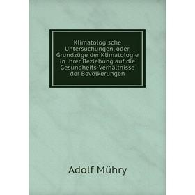Книга Klimatologische Untersuchungen, oder, Grundzüge der Klimatologie in ihrer Beziehung auf die Gesundheits-Verhältnisse der Bevölkerungen
Книга Klimatologische Untersuchungen, oder, Grundzüge der Klimatologie in ihrer Beziehung auf die Gesundheits-Verhältnisse der Bevölkerungen
