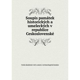 Книга Soupis památek historických a umeleckých v republice Ceskoslovenské. Ceská akademie ved a umení. Archaeologická komise
Книга Soupis památek historických a umeleckých v republice Ceskoslovenské. Ceská akademie ved a umení. Archaeologická komise