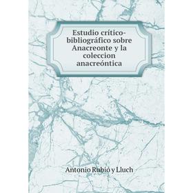 Книга Estudio crítico-bibliográfico sobre Anacreonte y la coleccion anacreóntica. Antonio Rubió y Lluch
Книга Estudio crítico-bibliográfico sobre Anacreonte y la coleccion anacreóntica. Antonio Rubió y Lluch