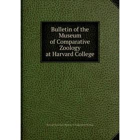 Книга Bulletin of the Museum of Comparative Zoology at Harvard College. Harvard University. Museum of Comparative Zoology
Книга Bulletin of the Museum of Comparative Zoology at Harvard College. Harvard University. Museum of Comparative Zoology