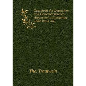 Книга Zeitschrift des Deutschen und Oesterreichischen Alpenvereins Jahrganag 1882-. Band XIII. The. Trautwein
Книга Zeitschrift des Deutschen und Oesterreichischen Alpenvereins Jahrganag 1882-. Band XIII. The. Trautwein