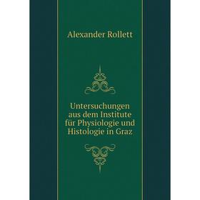 Книга Untersuchungen aus dem Institute für Physiologie und Histologie in Graz. Alexander Rollett
Книга Untersuchungen aus dem Institute für Physiologie und Histologie in Graz. Alexander Rollett