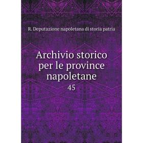 Книга Archivio storico per le province napoletane45. R. Deputazione napoletana di storia patria
Книга Archivio storico per le province napoletane45. R. Deputazione napoletana di storia patria