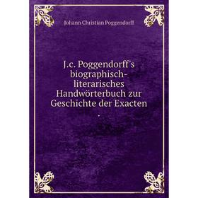 Книга J.c. Poggendorff's biographisch-literarisches Handwörterbuch zur Geschichte der Exacten
Книга J.c. Poggendorff's biographisch-literarisches Handwörterbuch zur Geschichte der Exacten