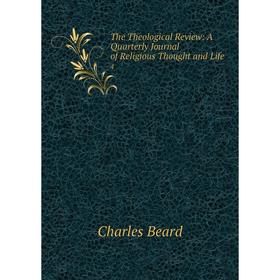 Книга The Theological Review: A Quarterly Journal of Religious Thought and Life 4
Книга The Theological Review: A Quarterly Journal of Religious Thought and Life 4