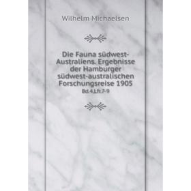 Книга Die Fauna südwest-Australiens. Ergebnisse der Hamburger südwest-australischen Forschungsreise 1905 Bd.4,Lfr.7-9
Книга Die Fauna südwest-Australiens. Ergebnisse der Hamburger südwest-australischen Forschungsreise 1905 Bd.4,Lfr.7-9