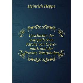 Книга Geschichte der evangelischen Kirche von Cleve-mark und der Provinz Westphalen
Книга Geschichte der evangelischen Kirche von Cleve-mark und der Provinz Westphalen