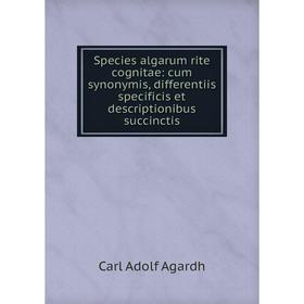 Книга Species algarum rite cognitae: cum synonymis, differentiis specificis et descriptionibus succinctis
Книга Species algarum rite cognitae: cum synonymis, differentiis specificis et descriptionibus succinctis