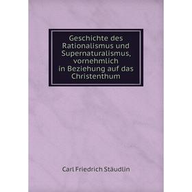 Книга Geschichte des Rationalismus und Supernaturalismus, vornehmlich in Beziehung auf das Christenthum
Книга Geschichte des Rationalismus und Supernaturalismus, vornehmlich in Beziehung auf das Christenthum