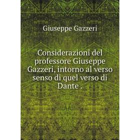 Книга Considerazioni del professore Giuseppe Gazzeri, intorno al verso senso di quel verso di Dante
Книга Considerazioni del professore Giuseppe Gazzeri, intorno al verso senso di quel verso di Dante