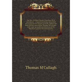 Книга The Rev. William Morley Punshon, LL.D. microform: a memorial sermon preached at George Street Chapel, Grimsby
Книга The Rev. William Morley Punshon, LL.D. microform: a memorial sermon preached at George Street Chapel, Grimsby