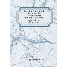 Книга Les Montmorency de France et les Montmorency d'Irlande ou, Précis historique des démarches
Книга Les Montmorency de France et les Montmorency d'Irlande ou, Précis historique des démarches