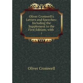 Книга Oliver Cromwell's Letters and Speeches: Including the Supplement to the First Edition with 2
Книга Oliver Cromwell's Letters and Speeches: Including the Supplement to the First Edition with 2