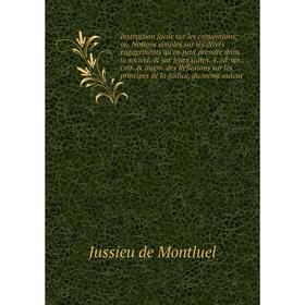 Книга Instruction facile sur les conventions ou, Notions simples sur les divers engagements qu'on peut prendre dans la société, sur leurs suites
Книга Instruction facile sur les conventions ou, Notions simples sur les divers engagements qu'on peut prendre dans la société, sur leurs suites