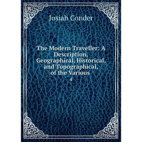Книга The Modern Traveller: A Description, Geographical, Historical, and Topographical, of the Various 4
Книга The Modern Traveller: A Description, Geographical, Historical, and Topographical, of the Various 4