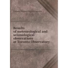 Книга Results of meteorological and seismological observations at Toronto Observatory
Книга Results of meteorological and seismological observations at Toronto Observatory
