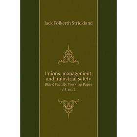 Книга Unions, management, and industrial safety BEBR Faculty Working Paper v.5, no.2
Книга Unions, management, and industrial safety BEBR Faculty Working Paper v.5, no.2
