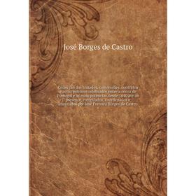 Книга Collecção dos tratados, convenções, contratos e actos publicos celebrados entre a coroa de Portugal e as mais potencias desde 1640
Книга Collecção dos tratados, convenções, contratos e actos publicos celebrados entre a coroa de Portugal e as mais potencias desde 1640