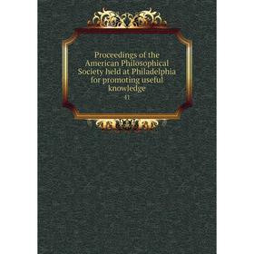 Книга Proceedings of the American Philosophical Society held at Philadelphia for promoting useful knowledge 41
Книга Proceedings of the American Philosophical Society held at Philadelphia for promoting useful knowledge 41