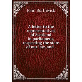 Книга A letter to the representatives of Scotland in parliament, respecting the state of our law, and
Книга A letter to the representatives of Scotland in parliament, respecting the state of our law, and