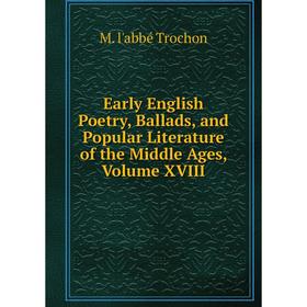 Книга Early English Poetry, Ballads, and Popular Literature of the Middle Ages, Volume XVIII
Книга Early English Poetry, Ballads, and Popular Literature of the Middle Ages, Volume XVIII