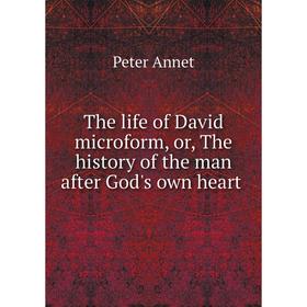 Книга The life of David microform, or, The history of the man after God's own heart
Книга The life of David microform, or, The history of the man after God's own heart