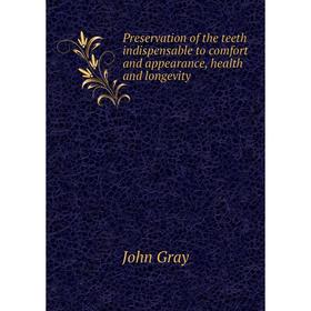 Книга Preservation of the teeth indispensable to comfort and appearance, health and longevity
Книга Preservation of the teeth indispensable to comfort and appearance, health and longevity