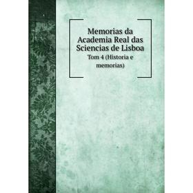 Книга Memoria s da Academia Real das Sciencias de Lisboa Tom 4 (Historia e memorias)
Книга Memoria s da Academia Real das Sciencias de Lisboa Tom 4 (Historia e memorias)