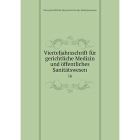Книга Vierteljahrsschrift für gerichtliche Medizin und öffentliches Sanitätswesen 16
Книга Vierteljahrsschrift für gerichtliche Medizin und öffentliches Sanitätswesen 16