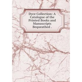 Книга Dyce Collection: A Catalogue of the Printed Books and Manuscripts Bequeathed
Книга Dyce Collection: A Catalogue of the Printed Books and Manuscripts Bequeathed