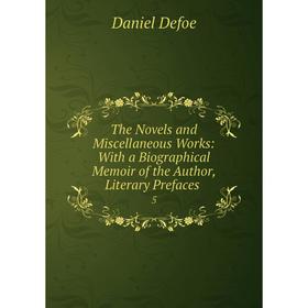 Книга The Novels and Miscellaneous Works: With a Biographical Memoir of the Author, Literary Prefaces 5
Книга The Novels and Miscellaneous Works: With a Biographical Memoir of the Author, Literary Prefaces 5