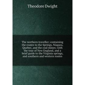 Книга The northern traveller containing the routes to the Springs, Niagara, Quebec, and the coal mines with the tour of New England
Книга The northern traveller containing the routes to the Springs, Niagara, Quebec, and the coal mines with the tour of New England