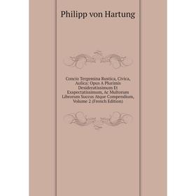 Книга Concio Tergemina Rustica, Civica, Aulica 
Книга Concio Tergemina Rustica, Civica, Aulica