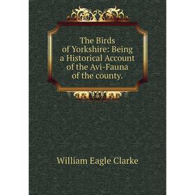 Книга The Birds of Yorkshire: Being a Historical Account of the Avi-Fauna of the county.
Книга The Birds of Yorkshire: Being a Historical Account of the Avi-Fauna of the county.