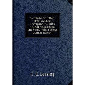 Книга Sämtliche Schriften. Hrsg. von Karl Lachmann. 3., Auf's neue durchgesehene und verm. Aufl., besorgt (German Edition)
Книга Sämtliche Schriften. Hrsg. von Karl Lachmann. 3., Auf's neue durchgesehene und verm. Aufl., besorgt (German Edition)