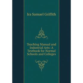 Книга Teaching Manual and Industrial Arts: A Textbook for Normal Schools and Colleges
Книга Teaching Manual and Industrial Arts: A Textbook for Normal Schools and Colleges
