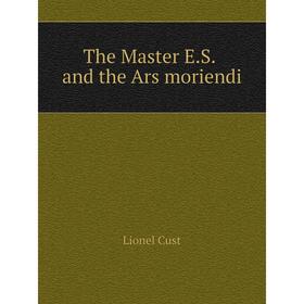 Книга The Master E.S. and the Ars moriendi
Книга The Master E.S. and the Ars moriendi