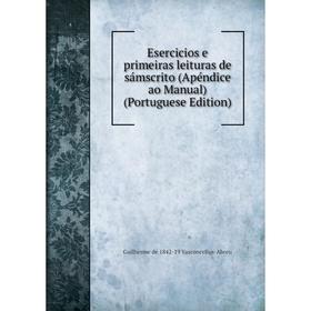 Книга Esercicios e primeiras leituras de sámscrito (Apéndice ao Manual) (Portuguese Edition)
Книга Esercicios e primeiras leituras de sámscrito (Apéndice ao Manual) (Portuguese Edition)