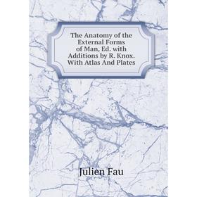Книга The Anatomy of the External Forms of Man, Ed. with Additions by R. Knox. With Atlas And Plates
Книга The Anatomy of the External Forms of Man, Ed. with Additions by R. Knox. With Atlas And Plates