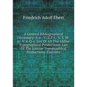 Книга A General Bibliographical Dictionary: A-e.- V. 2. F-l.- V. 3. M-p.- V. 4. Q-z. List Of All The Aldine Typographical Productions
Книга A General Bibliographical Dictionary: A-e.- V. 2. F-l.- V. 3. M-p.- V. 4. Q-z. List Of All The Aldine Typographical Productions