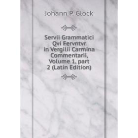 Книга Servii Grammatici Qvi Fervntvr in Vergilii Carmina Commentarii, Volume 1, part 2 (Latin Edition)
Книга Servii Grammatici Qvi Fervntvr in Vergilii Carmina Commentarii, Volume 1, part 2 (Latin Edition)