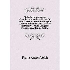 Книга Bibliotheca Augustana Complectens Notitias Varias De Vita Et Scriptis Eruditorum Quos Augusta Vindelica Orbi Literato Vel Dedit Vel Aluit
Книга Bibliotheca Augustana Complectens Notitias Varias De Vita Et Scriptis Eruditorum Quos Augusta Vindelica Orbi Literato Vel Dedit Vel Aluit